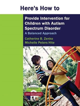 Product-image-Here's How to Provide Intervention for Children with Autism Spectrum Disorder: A Balanced Approach
