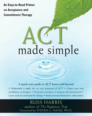 Product-image-Acceptance and Commitment Therapy (ACT) Made Simple- Second Edition Manual